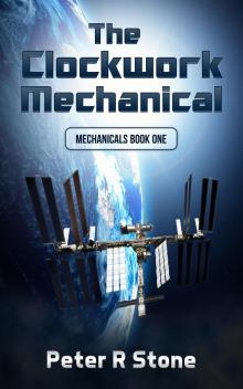The Clockwork Mechanical (Mechanicals Book 1) Read online