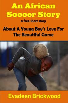 An African Soccer Story Read online