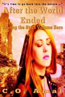 After the World Ended (Among the Stars Volume 0) Read online