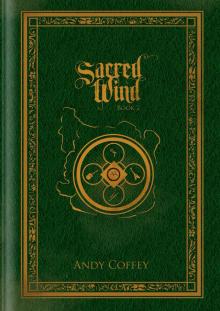 Sacred Wind: Book 2 Read online