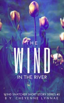 The Wind In the River Read online