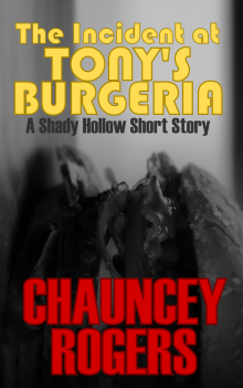 The Incident at Tony's Burgeria: A Shady Hollow Short Story Read online