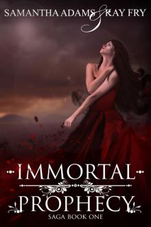 Immortal Prophecy Read online