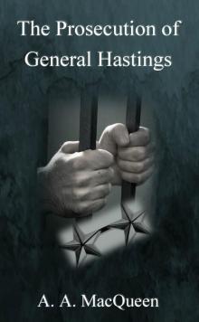 The Prosecution of General Hastings Read online