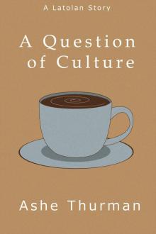A Question of Culture Read online