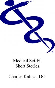 Medical Sci-Fi Short Stories Read online