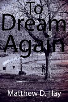 To Dream Again