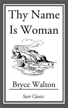 Thy Name Is Woman Read online