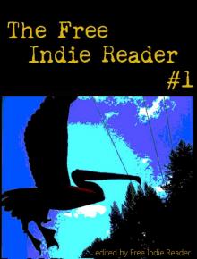 The Free Indie Reader #1