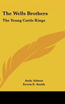Wells Brothers: The Young Cattle Kings Read online