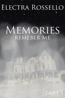 Memories: Remember Me - Part 1 Read online