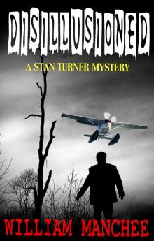 Disillusioned, A Stan Turner Mystery  Vol 2 Read online