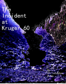 The Incident at Kruger 60, Part 1 Read online