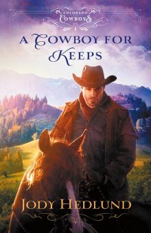 A Cowboy for Keeps Read online