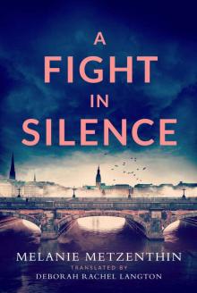 A Fight in Silence Read online