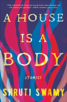 A House Is a Body Read online