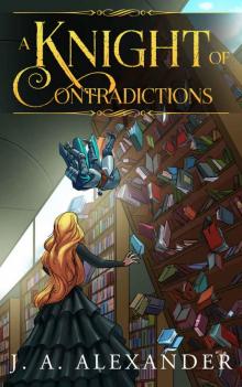 A Knight of Contradictions Read online