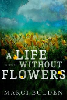 A Life Without Flowers Read online
