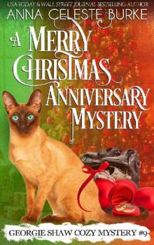 A Merry Christmas Anniversary Mystery Georgie Shaw Cozy Mystery #9 (Georgie Shaw Cozy Mystery Series) Read online