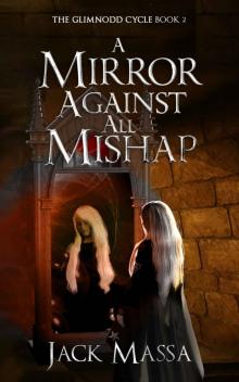 A Mirror Against All Mishap Read online