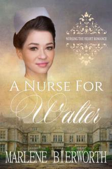 A Nurse for Walter Read online