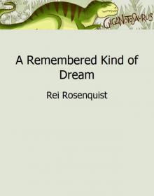 A Remembered Kind of Dream Read online