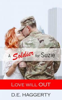 A Soldier for Suzie: A Military Romantic Comedy (Love will OUT Book 3) Read online