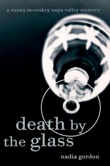 A Sunny McCoskey Napa Valley Mystery 2: Death by the Glass Read online