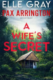 A Wife's Secret (A Pax Arrington Mystery Book 4) Read online