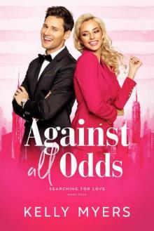 Against All Odds (Searching for Love Book 4) Read online