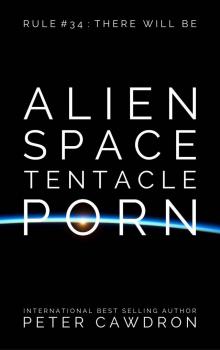 Alien Space Tentacle Porn Read online