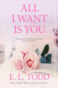 All I Want Is You (Forever and Ever Book 1) Read online