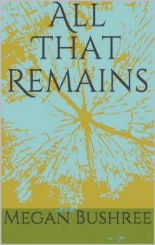 All That Remains (Manere Book 1)