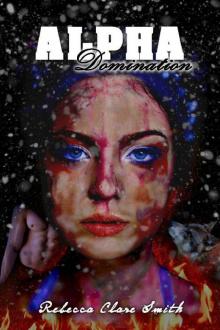 Alpha Domination (Alpha Wolf Book 1) Read online