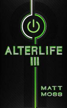 Alterlife III Read online