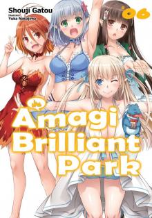 Amagi Brilliant Park: Volume 6 Read online