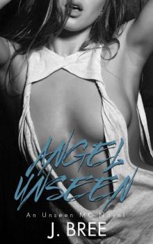 Angel Unseen: An Unseen MC Novel Read online