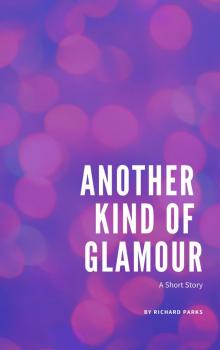Another Kind of Glamour Read online