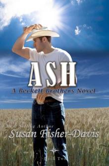Ash: A Beckett Brothers Novel Book 2 (The Beckett Brothers) Read online