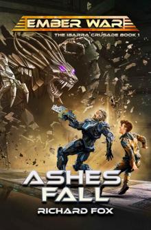 Ashes Fall (The Ibarra Crusade Book 1) Read online