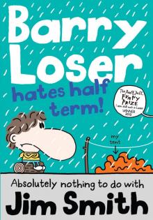 Barry Loser Hates Half Term Read online