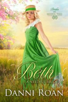 Beth (Brides 0f Needful Texas Book 4) Read online