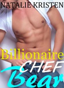Billionaire Chef Bear: BBW Paranormal Shape Shifter Romance (Beast Bears Book 2) Read online