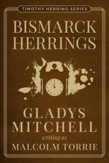 Bismarck Herrings (Timothy Herring) Read online