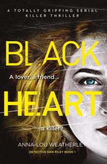 Black Heart: A totally gripping serial-killer thriller Read online