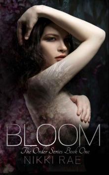 Bloom: A Dark Romance (The Order, 1) Read online