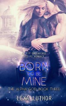 Born to Be Mine Read online