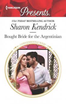 Bought Bride For The Argentinian (Conveniently Wed!) Read online