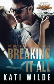 Breaking It All (The Hellfire Riders Book 3) Read online