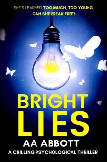 Bright Lies: A Chilling Psychological Thriller Read online